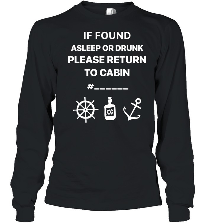 Cruise Ship Accessory If Found Cruise shirt Long Sleeved T-shirt