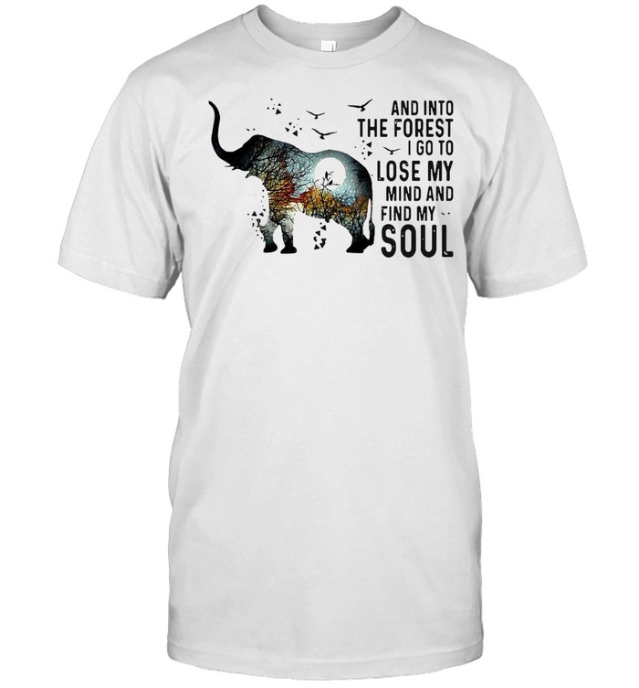 Elephant And Into The Forest I Go To Lose My Mind And Find My Soul T-shirt Classic Men's T-shirt