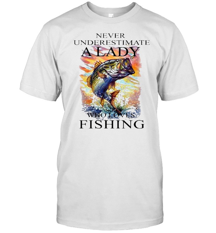 Fishing never underestimate a lady who loves fishing shirt Classic Men's T-shirt