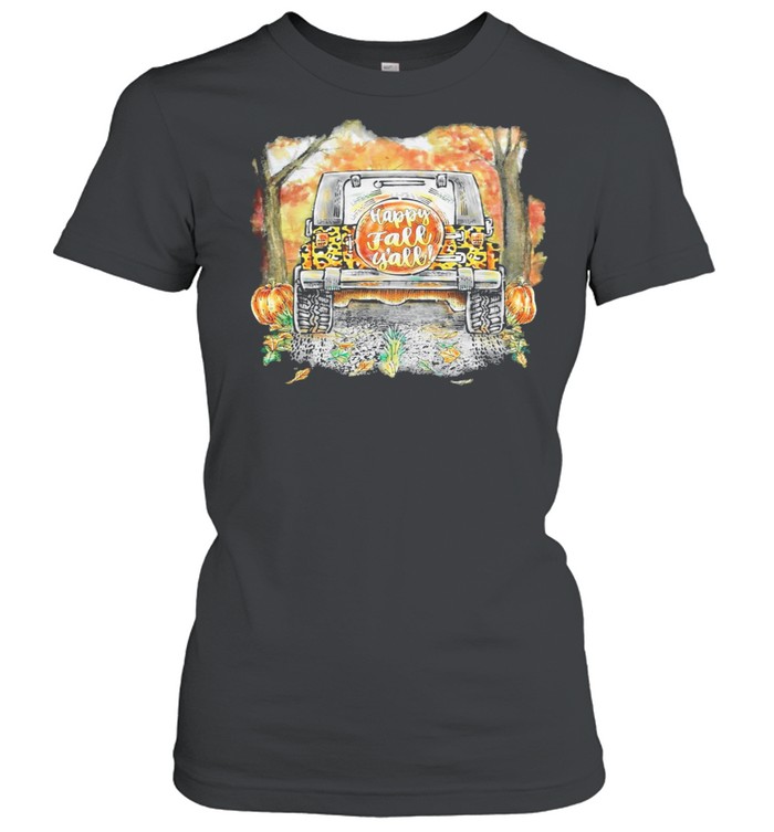 Happy Fall Yall Car Pumpkin Halloween shirt Classic Women's T-shirt