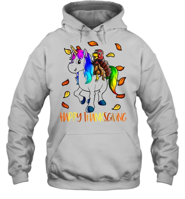 Happy Thanksgiving Unicorn Turkey T- Unisex Hoodie