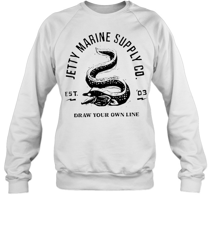 Jetty Marine supply CO. draw your own line shirt Unisex Sweatshirt