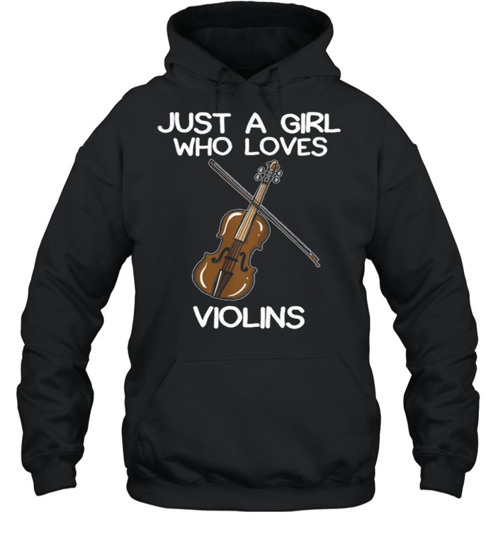 Just a girl who loves violins shirt Unisex Hoodie