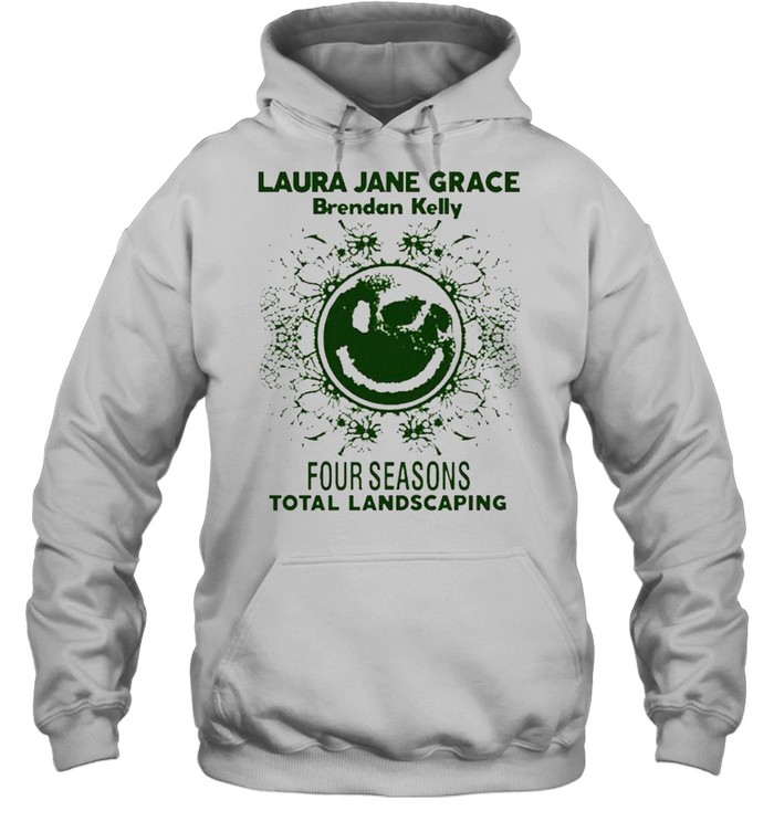 Laura Jane Grace Brendan Kelly four seasons total landscaping shirt Unisex Hoodie