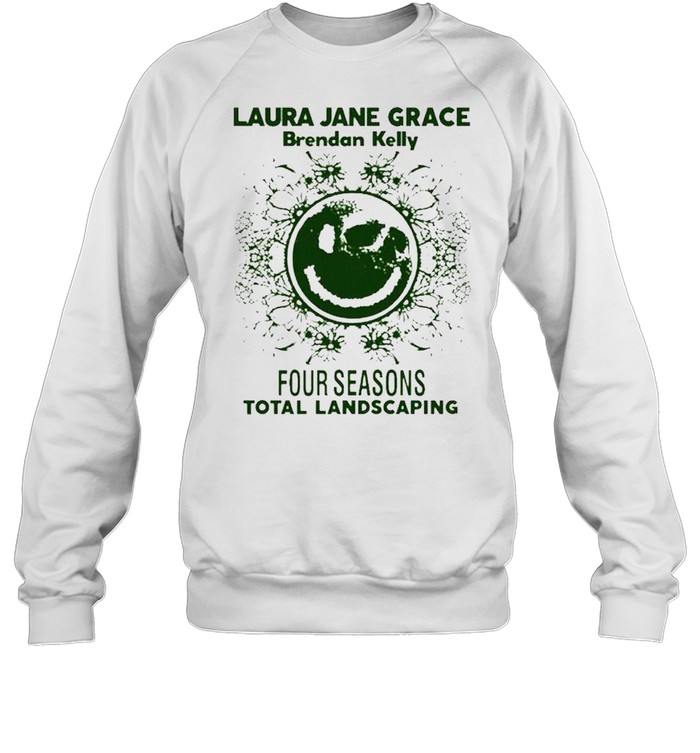 Laura Jane Grace Brendan Kelly four seasons total landscaping shirt Unisex Sweatshirt