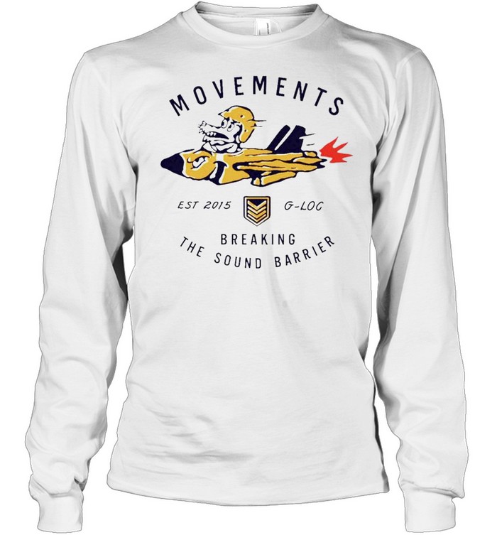 Movements breaking the sound barrier shirt Long Sleeved T-shirt