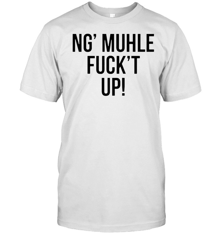 Ng muhle fuckt up shirt Classic Men's T-shirt