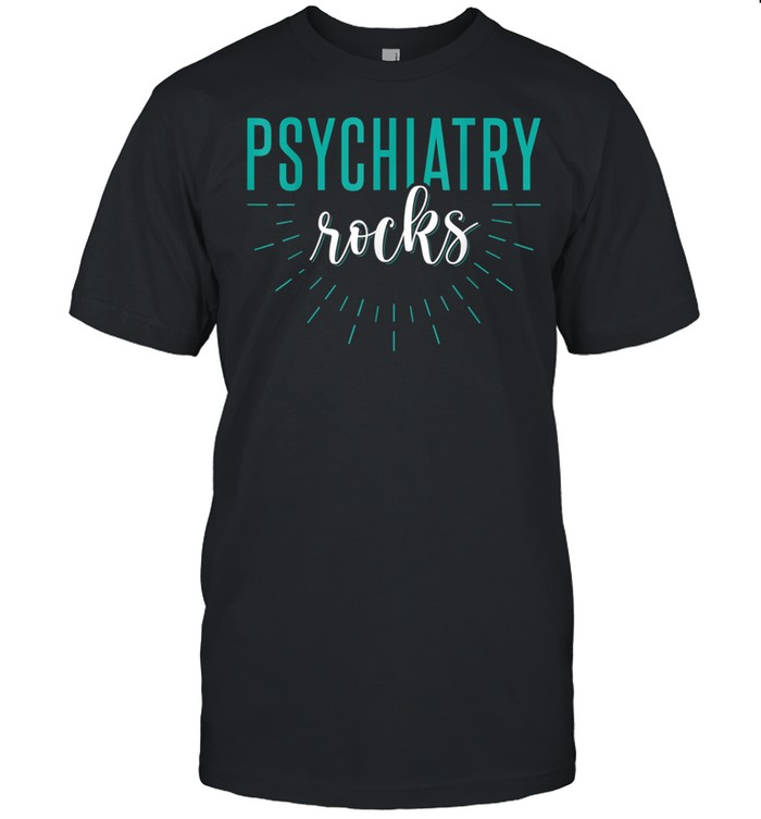 Psychiatry Rocks Psychiatrist Psychology Apparel shirt Classic Men's T-shirt