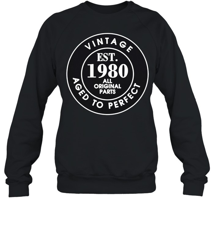 Vintage Est. 1980 All Original Parts, 42nd Birthday shirt Unisex Sweatshirt