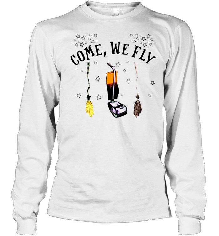 Witch’s Broom come we fly shirt Long Sleeved T-shirt