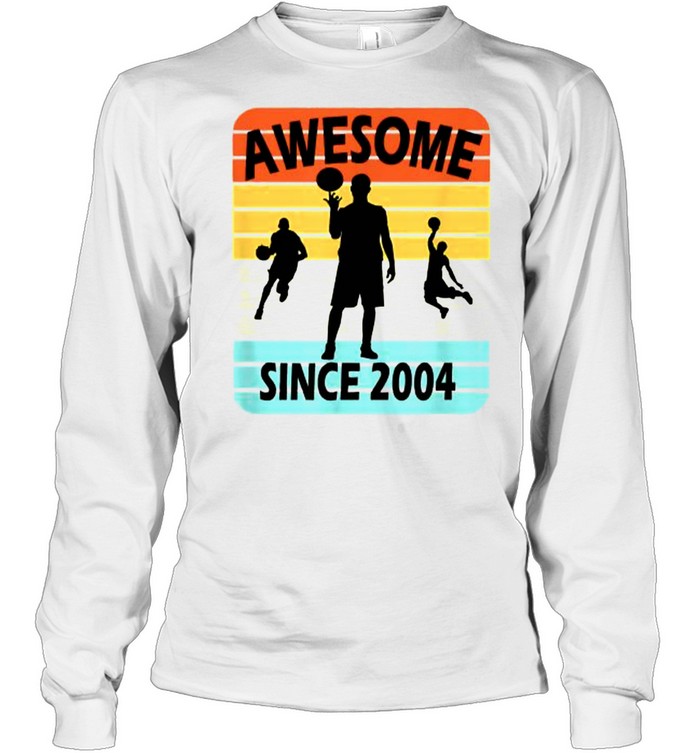 17th Birthday Basketball Awesome Since 2004 Age 17 T- Long Sleeved T-shirt