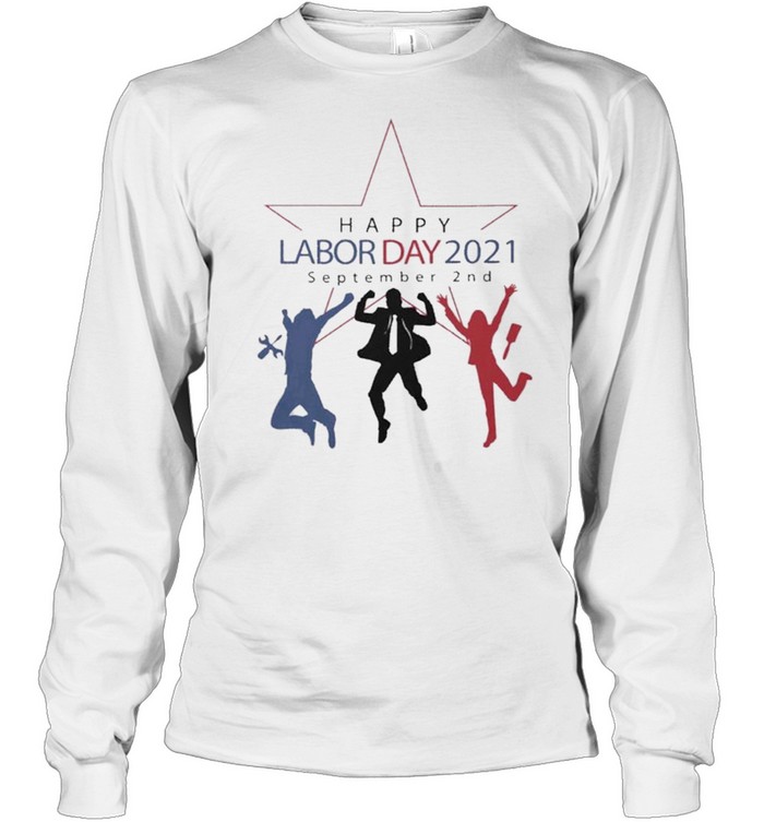 Happy Labor Day September 2nd shirt Long Sleeved T-shirt