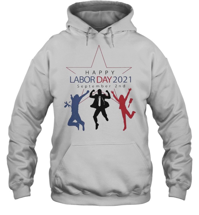 Happy Labor Day September 2nd shirt Unisex Hoodie