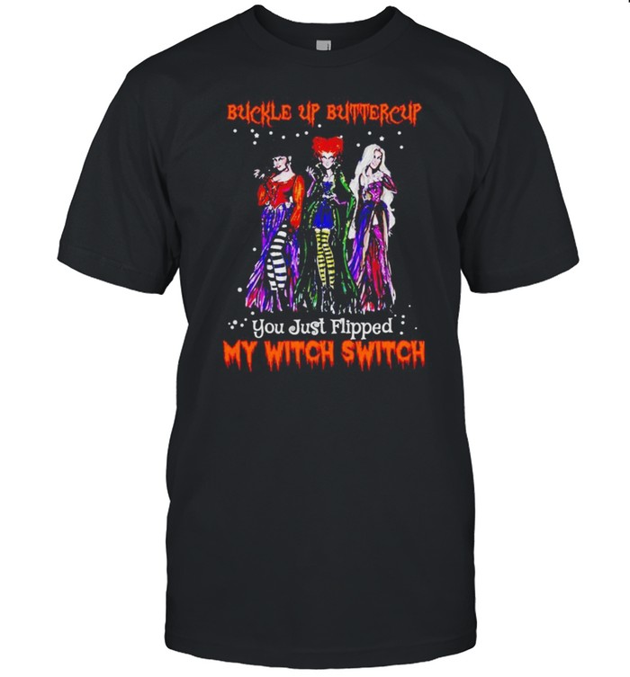 Hocus Pocus buckle up buttercup you just flipped my witch switch shirt Classic Men's T-shirt