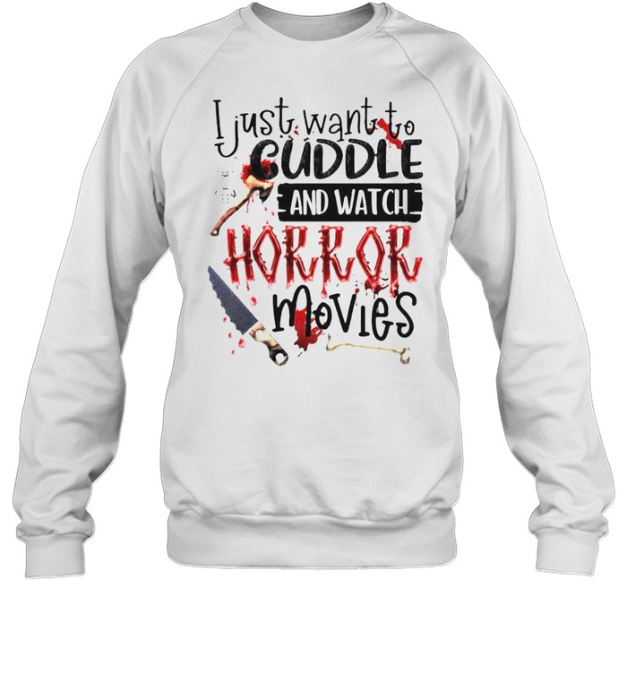 Hocus Pocus I just want to cuddle and watch horror movies shirt Unisex Sweatshirt