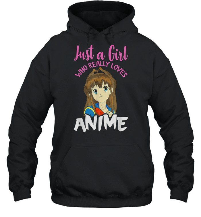 Just A Girl Who Really Loves Anime Merch Otaku Animal shirt Unisex Hoodie