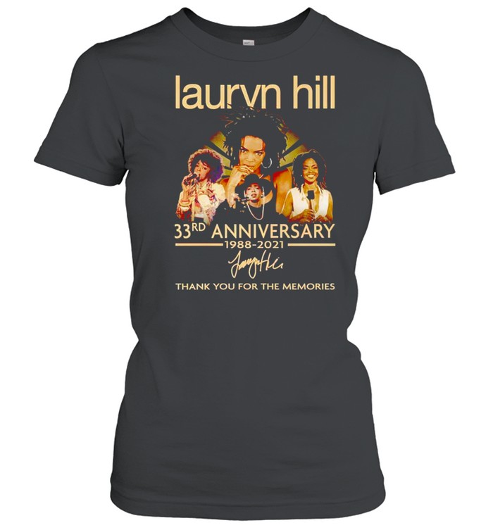 Lauryn Hill 33rd Anniversary 1988 2021 thank you for the memories shirt Classic Women's T-shirt