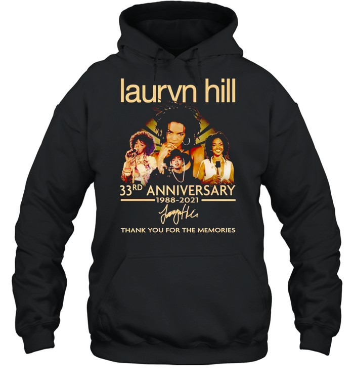 Lauryn Hill 33rd Anniversary 1988 2021 thank you for the memories shirt Unisex Hoodie