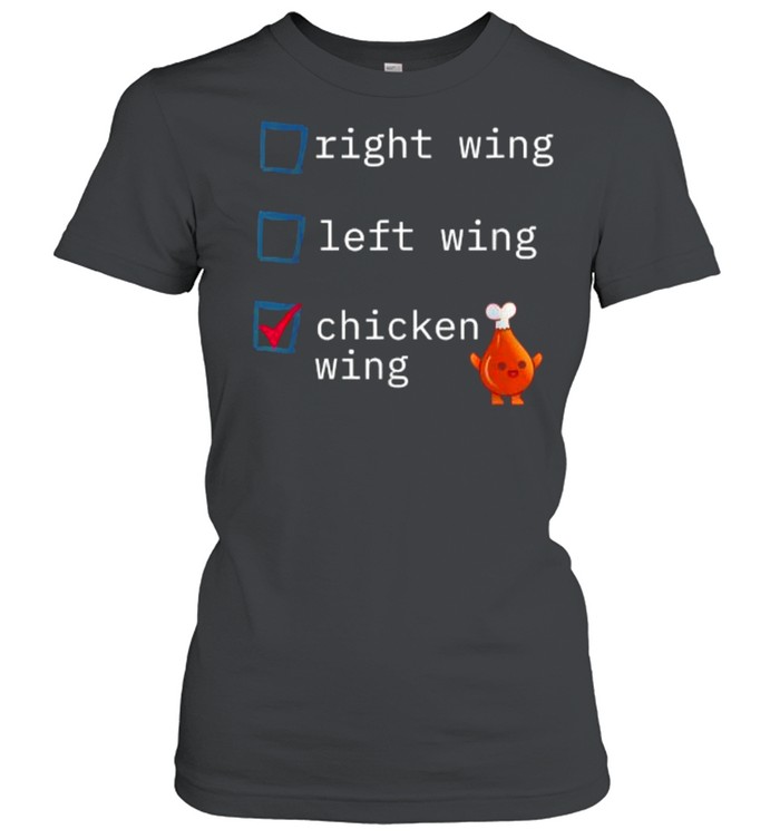 Right Wing Left Wing Chicken Wing T- Classic Women's T-shirt