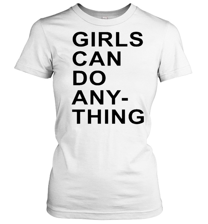 Sarablakely girls can do any thing shirt Classic Women's T-shirt