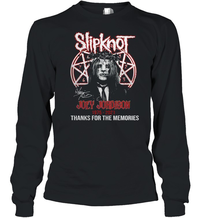 Slipknot joey jordison 1975 2021 thanks for the memories shirt Long Sleeved T-shirt