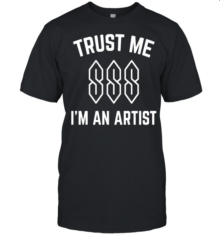 Trust Me I’m An Artist T-shirt Classic Men's T-shirt