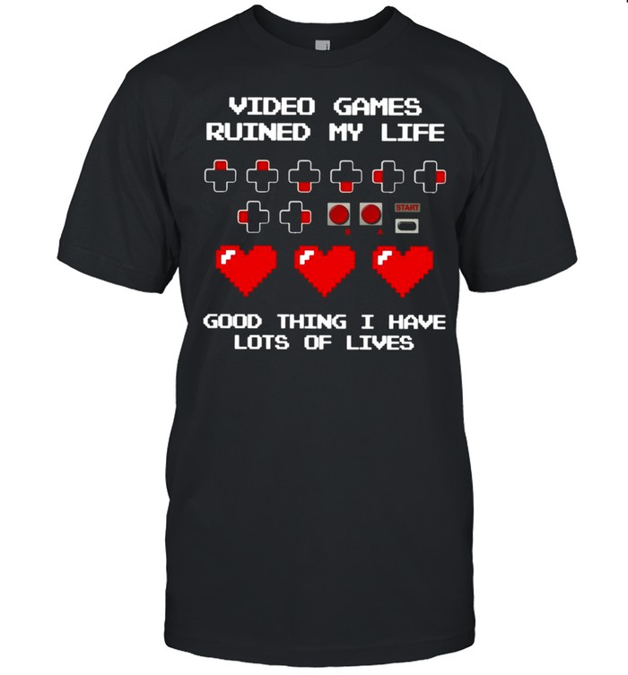 Video Games Ruined My Life Good Thing I Have Lots Of Lives T-shirt Classic Men's T-shirt