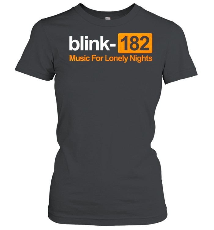 Blink 182 music for lonely nights shirt Classic Women's T-shirt