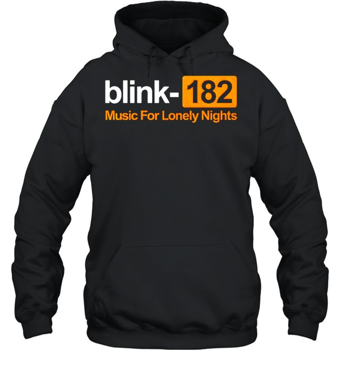 Blink 182 music for lonely nights shirt Unisex Hoodie