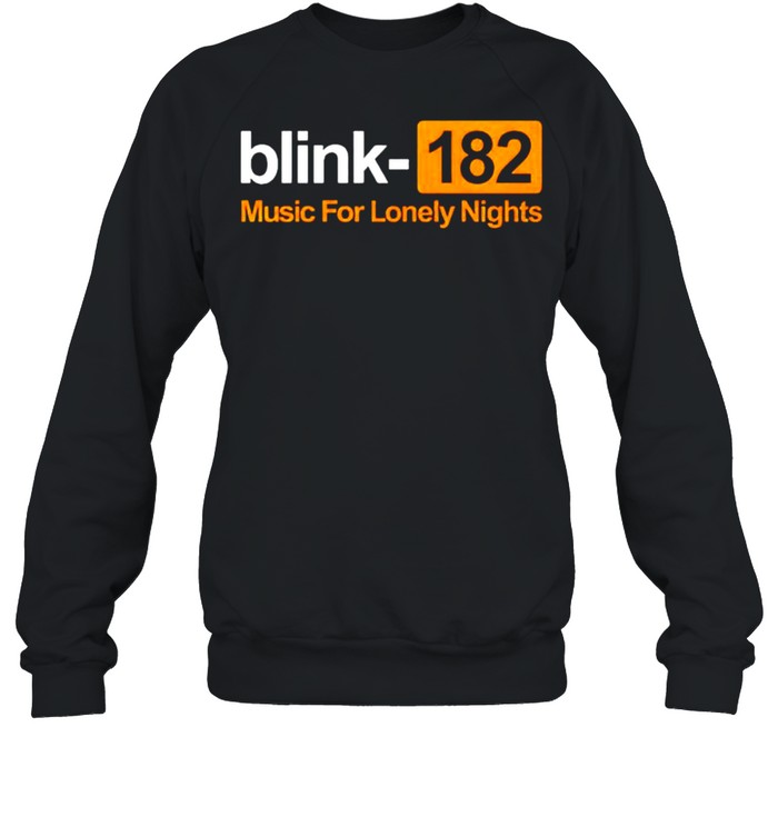 Blink 182 music for lonely nights shirt Unisex Sweatshirt