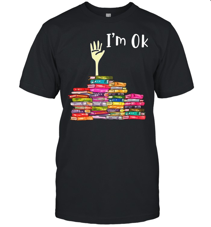 Book I’m ok shirt Classic Men's T-shirt