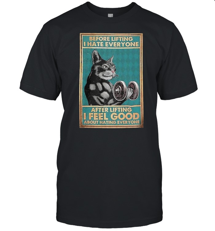 Cat before lifting I hate every Bone after lifting I feel good about hating everyone shirt Classic Men's T-shirt