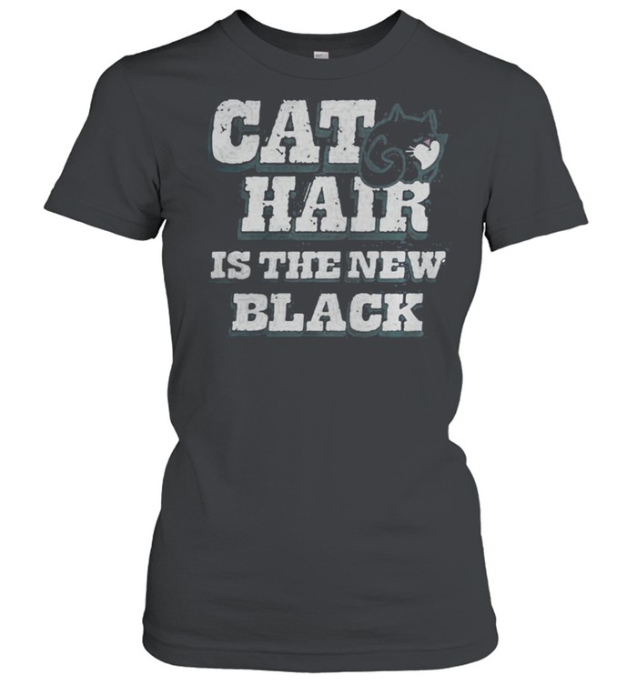 Cat Hair Is The New Black shirt Classic Women's T-shirt