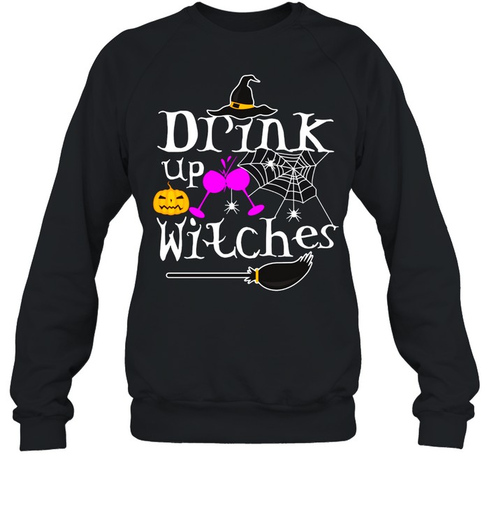 Drink Up Witches Wine & Horror Night Costume shirt Unisex Sweatshirt