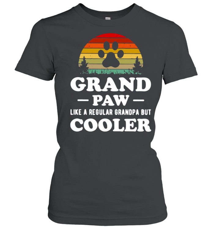 Grand Paw Like A Regular Grandpa But Cooler Vintage T-shirt Classic Women's T-shirt