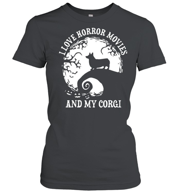 I love horror movies and my corgi moon shirt Classic Women's T-shirt