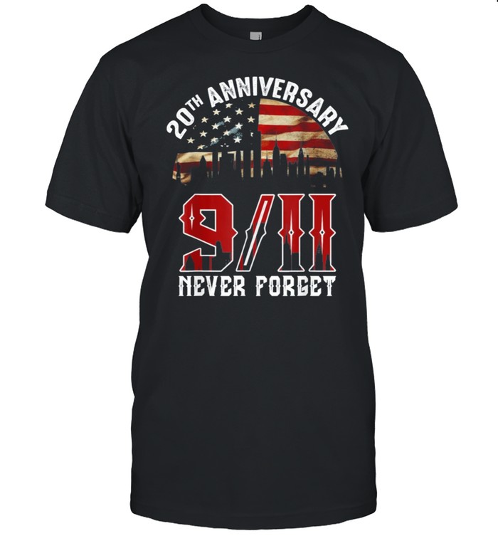 Never forget 9 11 20th anniversary patriot day 2021 shirt Classic Men's T-shirt