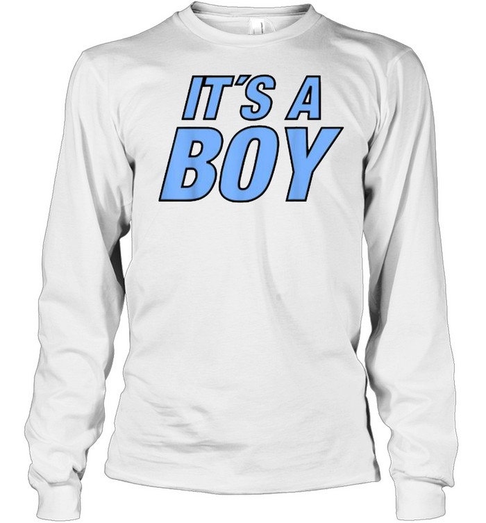 It´s a Boy Gender Reveal T- Long Sleeved T-shirt