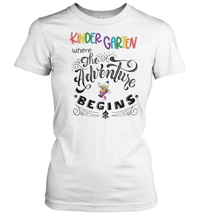 Kids Kindergarten Where The Adventure Begins T- Classic Women's T-shirt