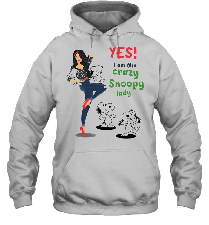 Yes I Am The Crazy Snoopy Lady T-shirt Unisex Hoodie