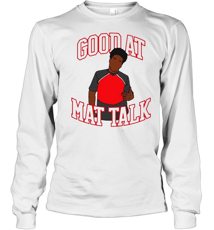 Good At Mat Talk Funny Cheerleading Cheerleader T-shirt Long Sleeved T-shirt