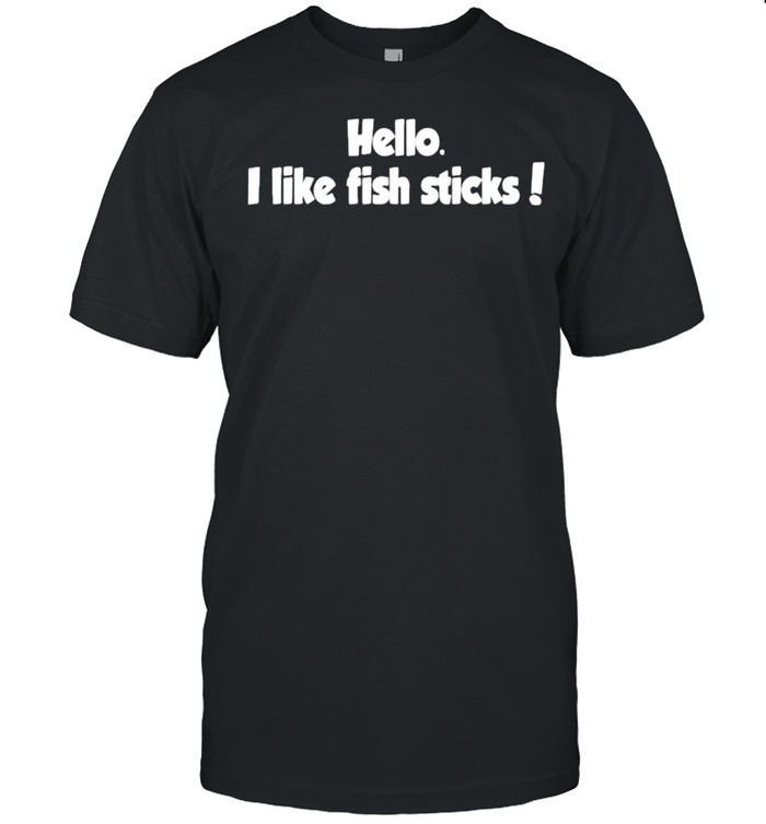 Hello I like fish sticks shirt Classic Men's T-shirt