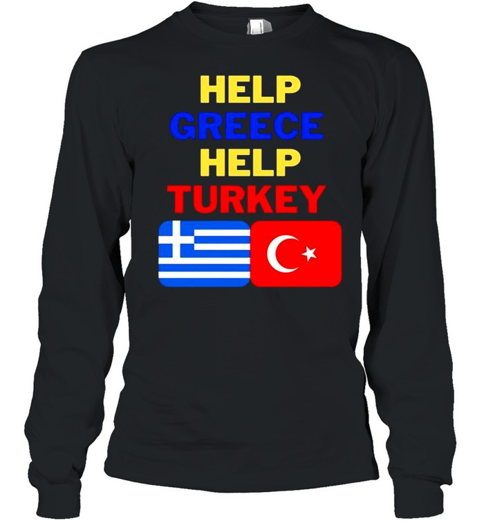 Help greece help Turkey shirt Long Sleeved T-shirt