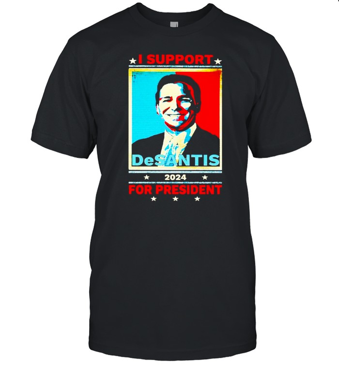 I support Desantis 2024 for president shirt Classic Men's T-shirt