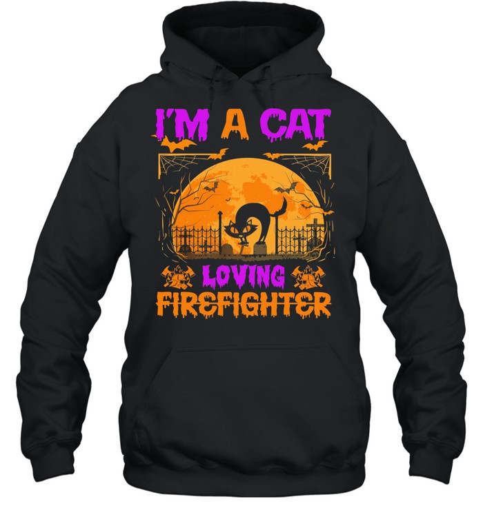 Im a Cat loving firefighter Halloween shirt Unisex Hoodie