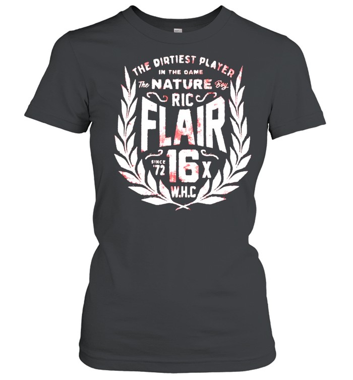 Ric Flair the dirtiest player in the game shirt Classic Women's T-shirt