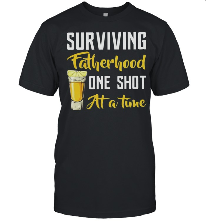 Surviving fatherhood one shot at a time shirt Classic Men's T-shirt