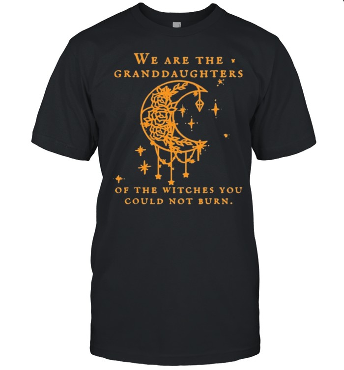 We are the Granddaughters of the Witches you could not burn shirt Classic Men's T-shirt