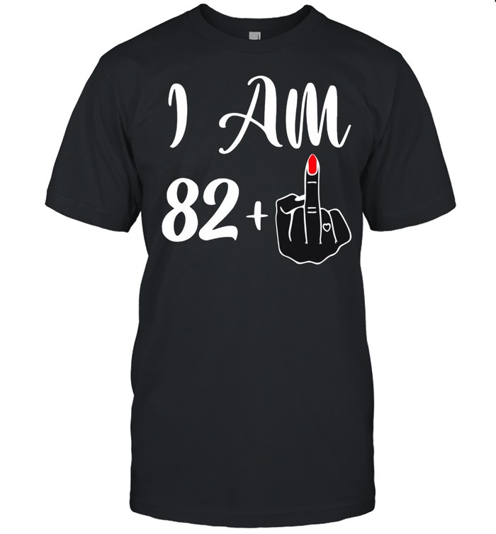 83rd Birthday I'm 82 + 1 Middle Finger Rude shirt Classic Men's T-shirt