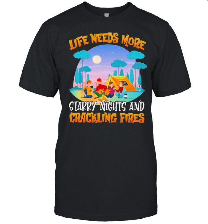 camping crackling fires life needs more starry nights and crackling fires shirt Classic Men's T-shirt